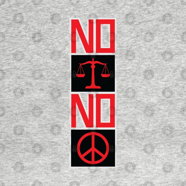 No Justice No Peace by Merch House